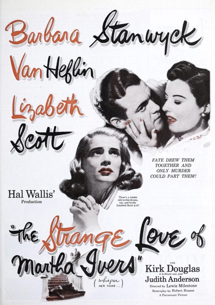 The Strange Love of Martha Ivers - O Estranho Amor de Martha Ivers