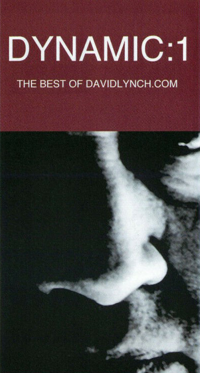 DYNAMIC: 01 THE BEST OF DAVIDLYNCH.COM